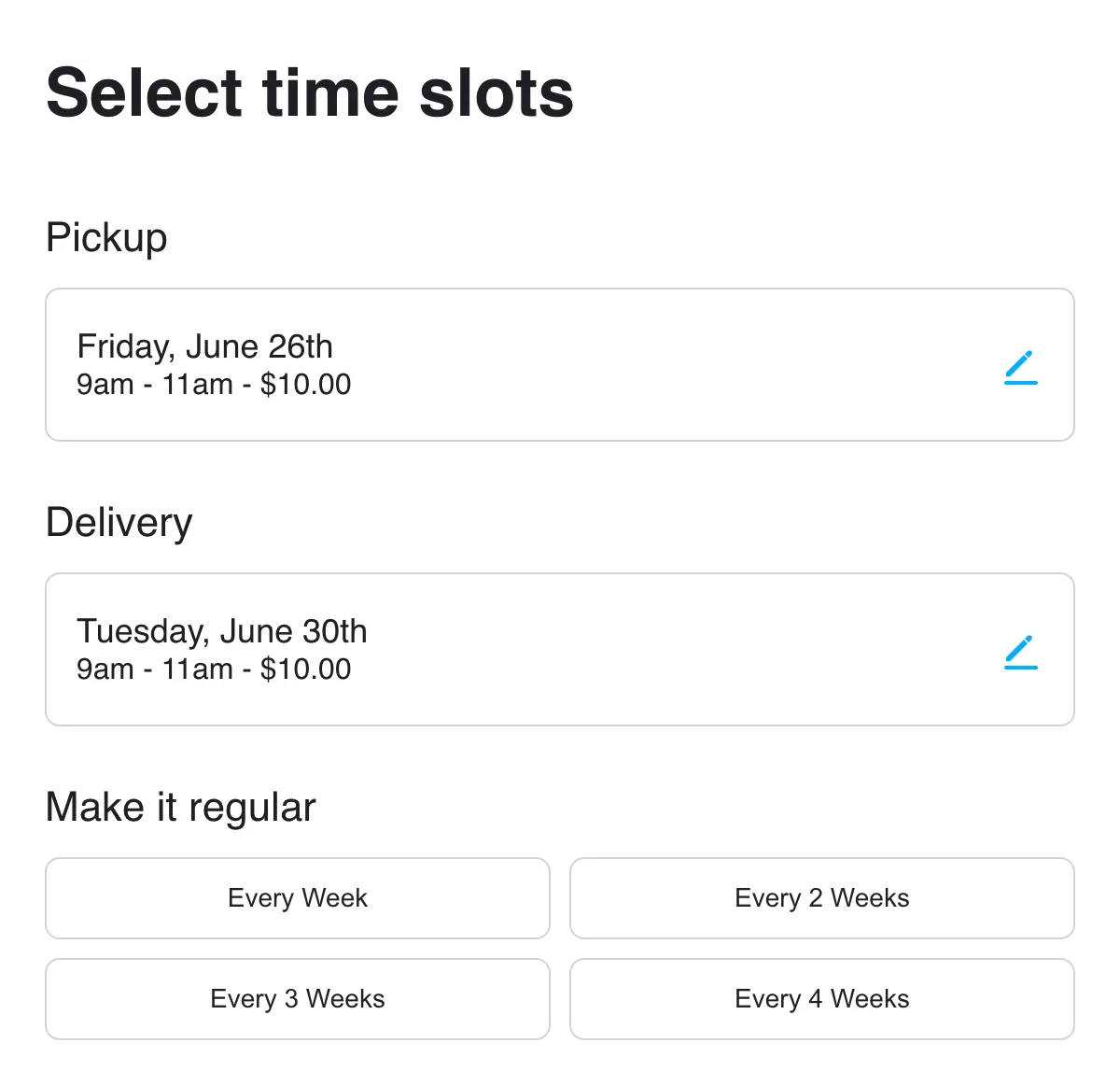 Select your pickup and delivery time slot